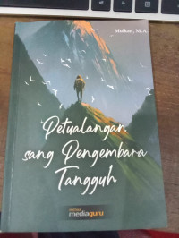 Petualangan Sang Pengembara Tangguh