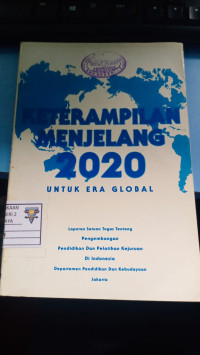 Keterampilan Menjelang 2020 Untuk Era Global