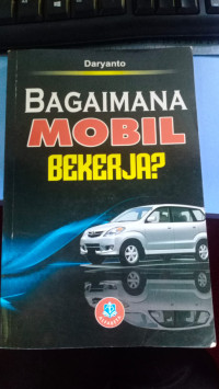 Bagaimana Mobil Bekerja?