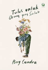 tulus untuk orang yang salah