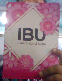 IBU Pemilik kunci surga