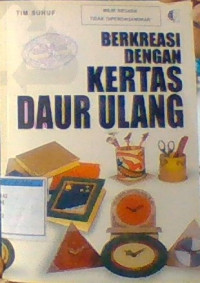BERKREASI DENGAN KERTAS DAUR ULANG