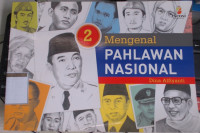 Mengenal Pahlawan Nasional 2