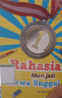 Rahasia Menjadi Siswa Unggul