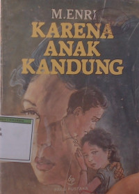 KARENA ANAK KANDUNG