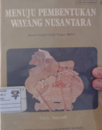 Menuju Pembentukan Wayang Nusantara