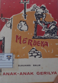 Annak - Anak Gerilya