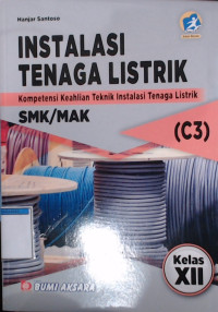 INSTALASI TENAGA LISTRIK Kompetensi Keahlian Teknik Instalasi Tenaga Listrik SMK/MAK Kelas XII