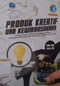Produk Kreatif dan Kewirausahaan Program Keahlian: Teknik Konstruksi dan Properti SMK/MAK Kelas XII (Edisi Revisi 2017)