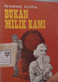 Bukan Milik Kami