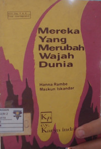 Mereka Yang Merubah Wajah Dunia