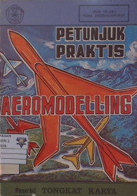 Petunjuk Praktis AEROMODELLING