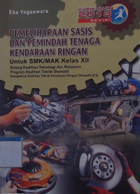PEMELIHARAAN SASIS DAN PEMINDAH TENAGA KENDARAAN RINGAN UNTUK SMK/MAK KELAS XII
