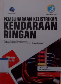 Pemeliharaan Kelistrikan Kendaraan Ringan Kelas XII Program Keahlian Teknik Otomotif