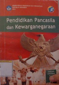 PENDIDIKAN PANCASILA DAN KEWARGANEGARAAN SMA/MA/SMK/MAK Kelas X Semester 2