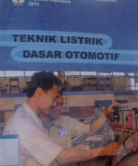 TEKNIK LISTRIK DASAR OTOMOTIF