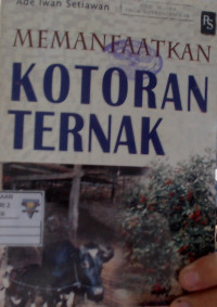Memanfaatkan Kotoran Ternak