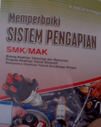 MEMPERBAIKI SISTEM PENGAPIAN Untuk SMK/MAK