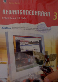 Pendidikan Kewarganegaraan 3 Untuk Sekolah Menengah Kejuruan Kelas XII