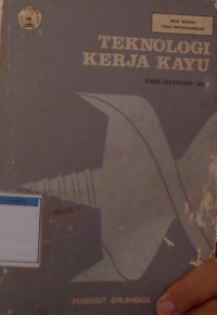Teknologi Kerja Kayu untuk Sekolah-Sekolah dan Perguruan-Perguruan Tinggi