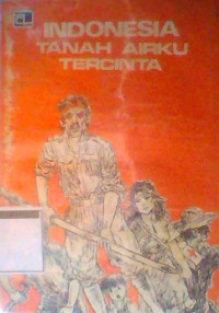 INDONESIA TANAH AIRKU TERCINTA