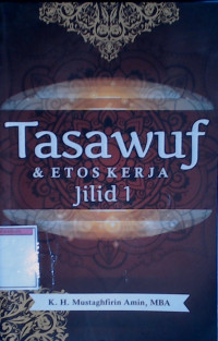 Tasawuf & Etos Kerja Jilid 1