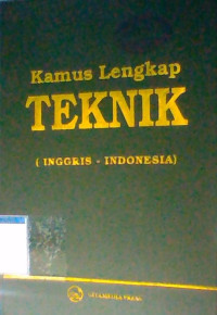 KAMUS LENGKAP TEKNIK