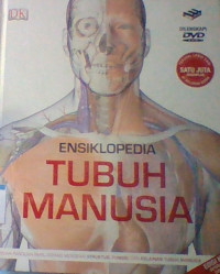 ENSIKLOPEDIA TUBUH MANUSIA EDISI KEDUA