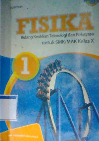 FISIKA Bidang Keahlian Teknologi dan Rekayasa untuk SMK/MAK Kelas X