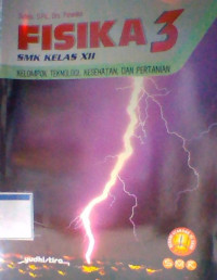 FISIKA 3 SMK Kelas XI Kelompok Teknologi, Kesehatan, dan Pertanian