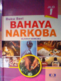 Bahaya Narkoba (sejarah narkoba )