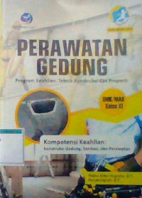Perawatan Gedung Program Kealian Teknik Konstruksi dan Properti SMK/MAK Kelas XI