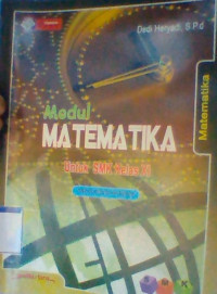 Modul Matematika Untuk SMK Kelas XI Teknologi, Kesehatan, dan Pertanian