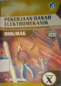 PEKERJAAN DASAR ELEKTROMEKANIK SMK/MAK KELAS X