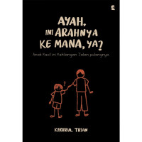 ayah ini arahnya ke mana