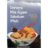 Seporsi Mie Ayam Sebelum Mati