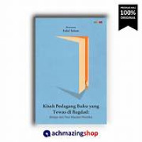 Kisah Pedagang Buku Yang Tewas Di Bagdad