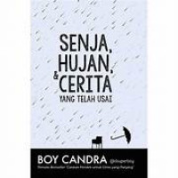 Senja Hujan & cERITA Yang Telah Usai