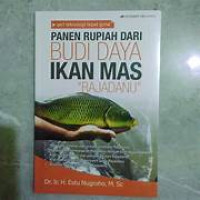 Panen Rupiah Dari Budi Daya Ikan Mas