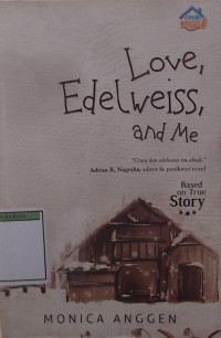 Love , Edelweiss , and me