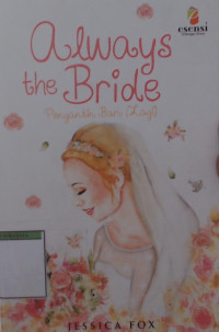 always the Bride Pengantin Baru (Lagi)