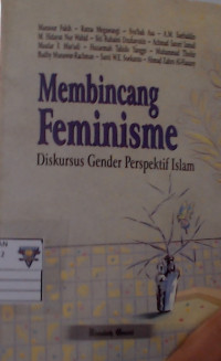 Membincang Feminisme Diskursus Gender Perspektif Islam