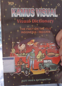 KAMUS VISUAL Visual Dictionary THE FACT ON THE FILE INDONESIA-INGGRIS